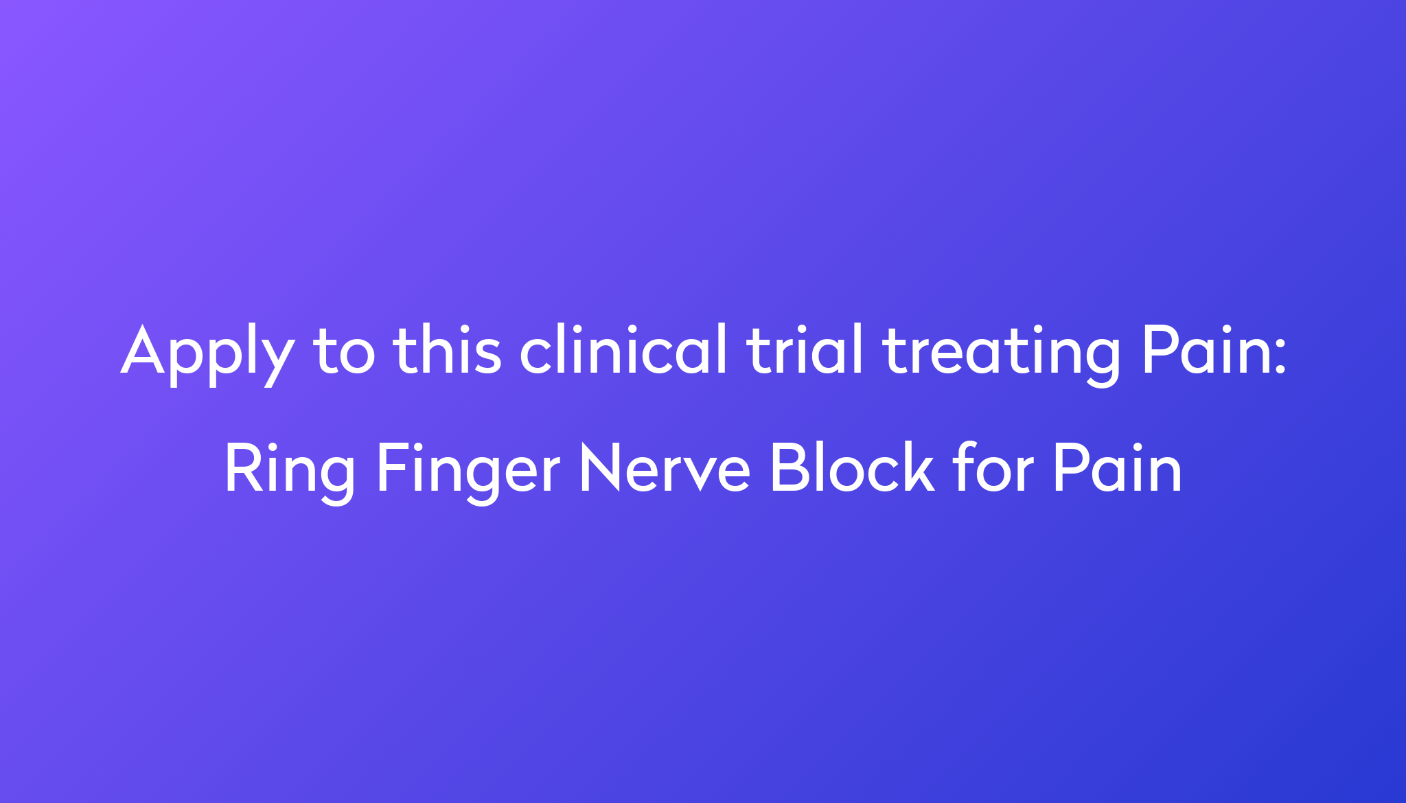 ring-finger-nerve-block-for-pain-clinical-trial-2023-power